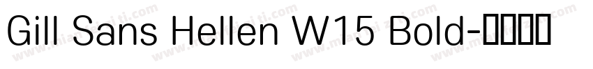Gill Sans Hellen W15 Bold字体转换
